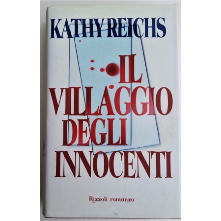 KATHY  REICHS  IL VILLAGGIO DEGLI INNOCENTI