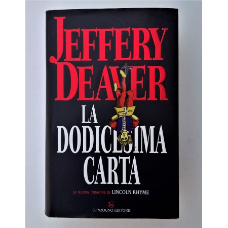 Jeffery Deaver La Dodicesima Carta