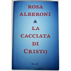 ROSA  ALBERONI  LA CACCIATA DI CRISTO