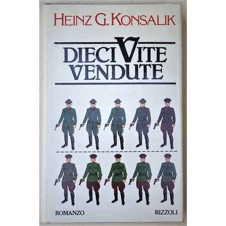 Heinz G. Konsalik Dieci vite vendute