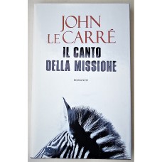 John Le Carre Il Canto della Missione