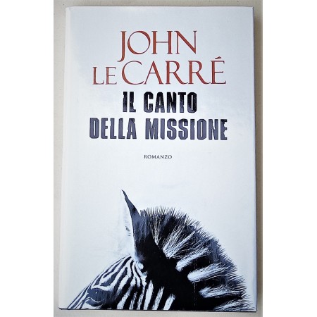 John Le Carre Il Canto della Missione