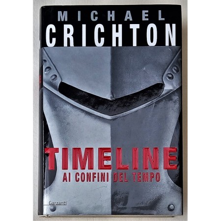Michael Crichton Timeline ai confini del tempo