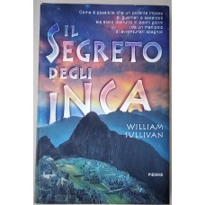 William Sullivan Il Segreto degli Inca