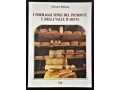 Giovanni Delforno  I formaggi tipici del Piemonte e della Valle D'Aosta