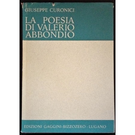 Giuseppe Curonici La poesia di Valerio Abbondio