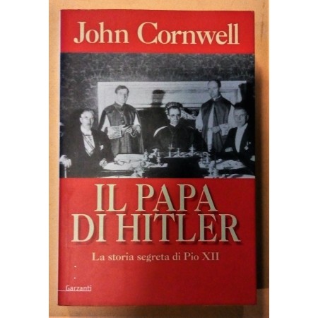 john cornwell  il papa di hitler  la storia segreta di pio XII
