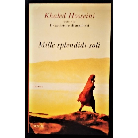 Khaled Hosseini  Mille splendidi soli