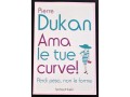 Pierre Dukan  Ama le tue curve 