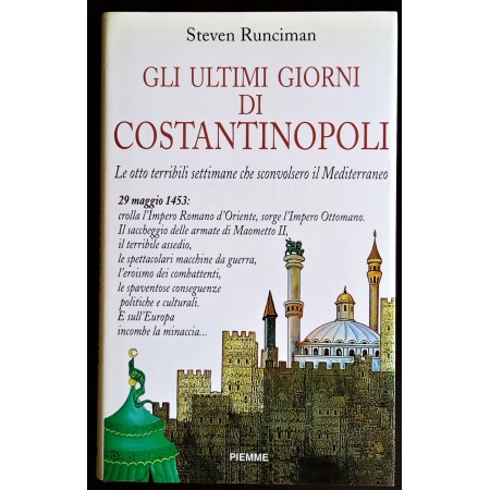 Steven Runciman  Gli ultimi giorni di Costantinopoli